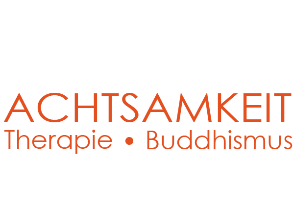 Achtsamkeit Therapie Buddhismus